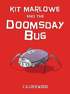 cover image of Kit Marlowe and the Doomsday Bug